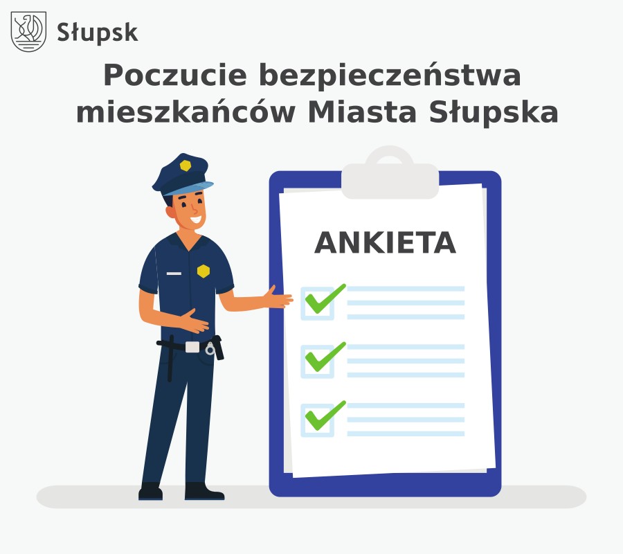 Zachęcamy do wypełnienia ankiety - poczucie bezpieczeństwa mieszkańców Słupska